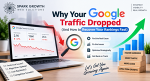 Why Your Google Traffic Dropped (And How to Recover Your Rankings Fast)